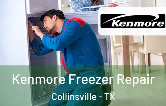 Kenmore Freezer Repair Collinsville - TX