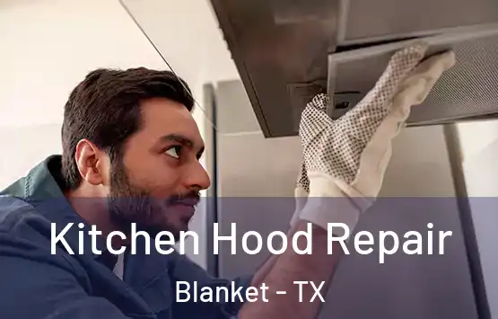 Kitchen Hood Repair Blanket - TX