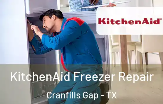  KitchenAid Freezer Repair Cranfills Gap - TX