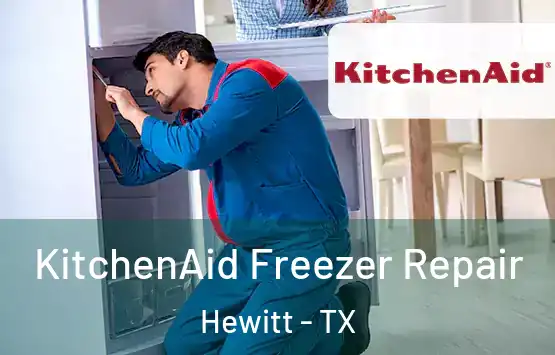  KitchenAid Freezer Repair Hewitt - TX