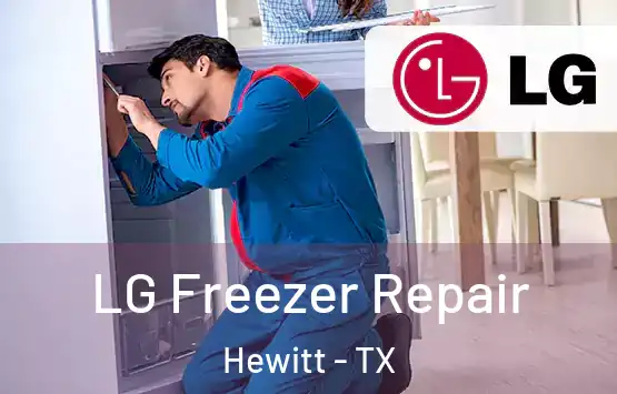  LG Freezer Repair Hewitt - TX