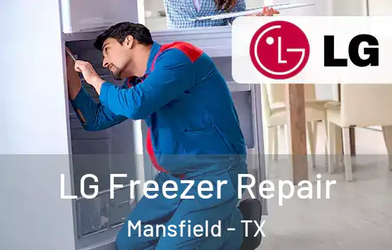  LG Freezer Repair Mansfield - TX