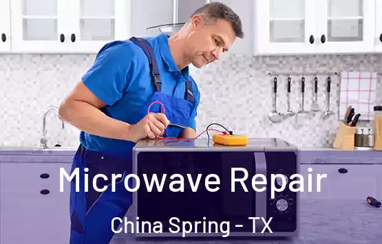 Microwave Repair China Spring - TX