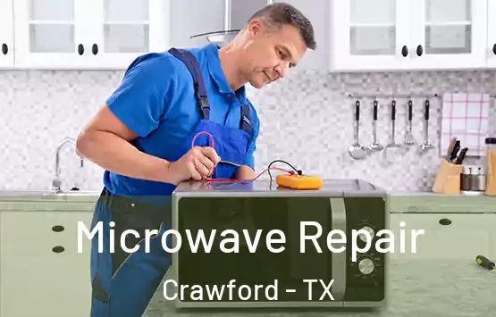  Microwave Repair Crawford - TX