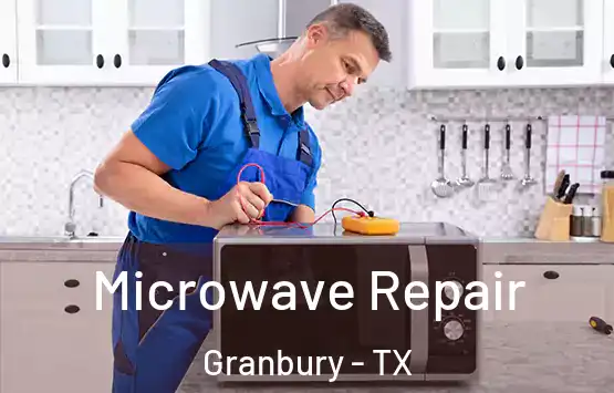  Microwave Repair Granbury - TX