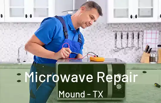  Microwave Repair Mound - TX