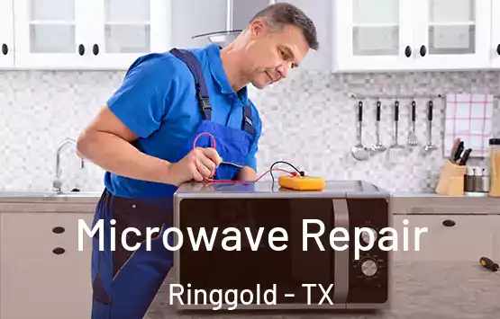  Microwave Repair Ringgold - TX