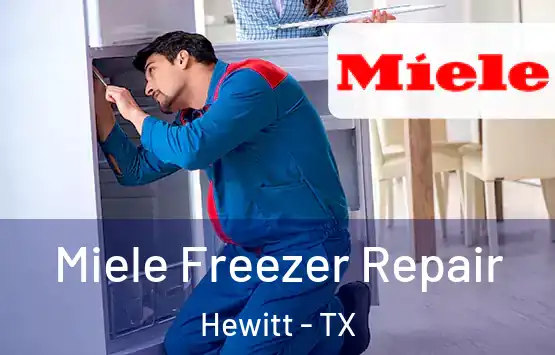  Miele Freezer Repair Hewitt - TX