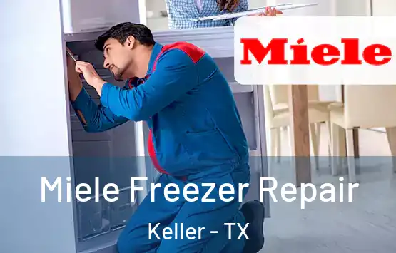  Miele Freezer Repair Keller - TX
