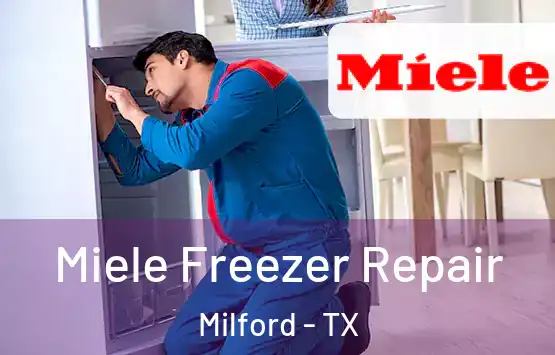  Miele Freezer Repair Milford - TX