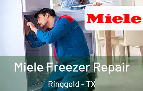  Miele Freezer Repair Ringgold - TX