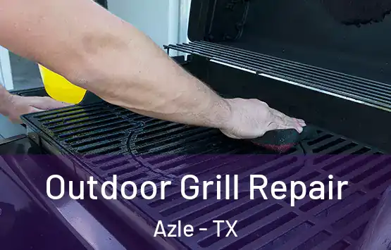  Outdoor Grill Repair Azle - TX