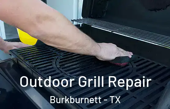  Outdoor Grill Repair Burkburnett - TX