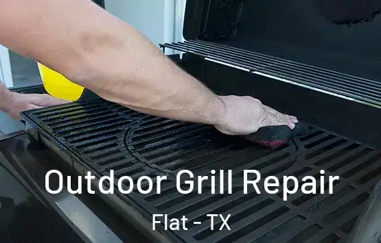  Outdoor Grill Repair Flat - TX