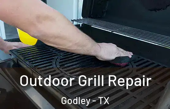  Outdoor Grill Repair Godley - TX