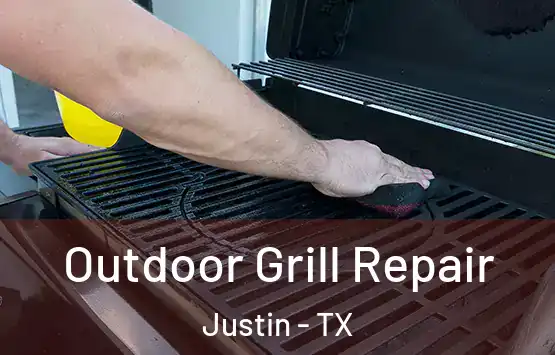  Outdoor Grill Repair Justin - TX