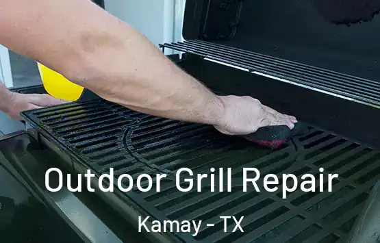  Outdoor Grill Repair Kamay - TX
