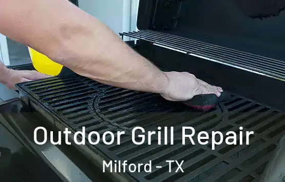  Outdoor Grill Repair Milford - TX