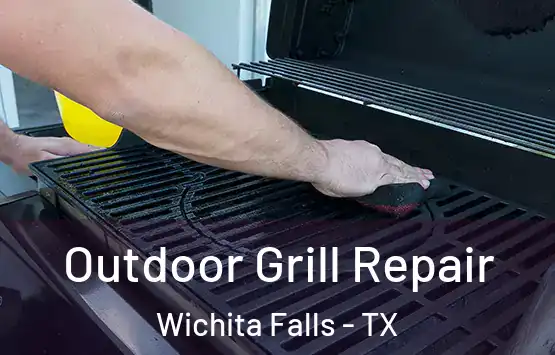  Outdoor Grill Repair Wichita Falls - TX