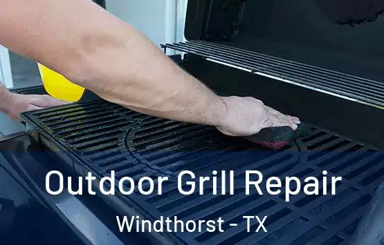  Outdoor Grill Repair Windthorst - TX