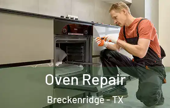 Oven Repair Breckenridge - TX