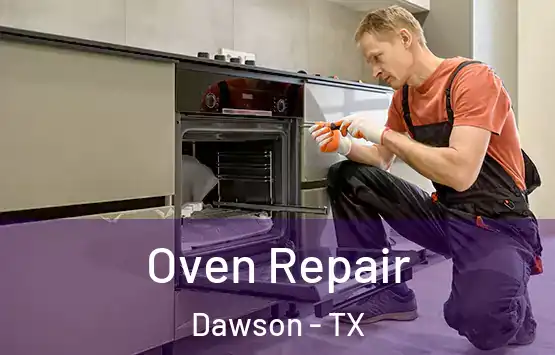  Oven Repair Dawson - TX