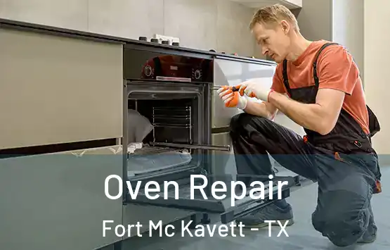  Oven Repair Fort Mc Kavett - TX