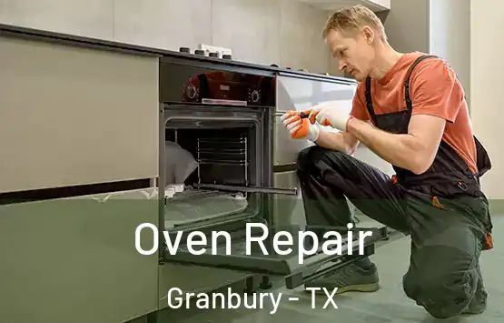  Oven Repair Granbury - TX