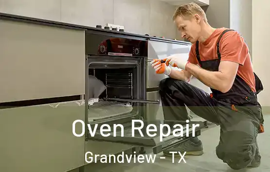  Oven Repair Grandview - TX