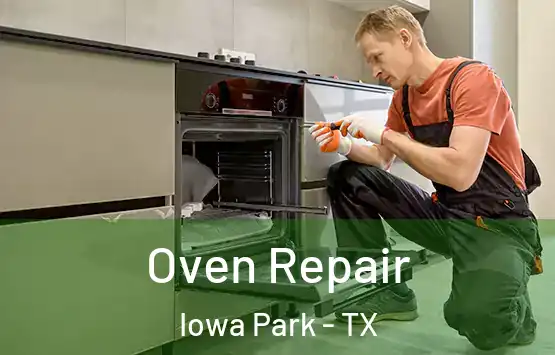  Oven Repair Iowa Park - TX