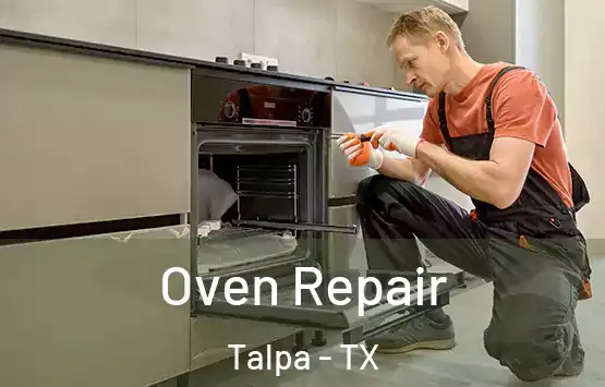  Oven Repair Talpa - TX