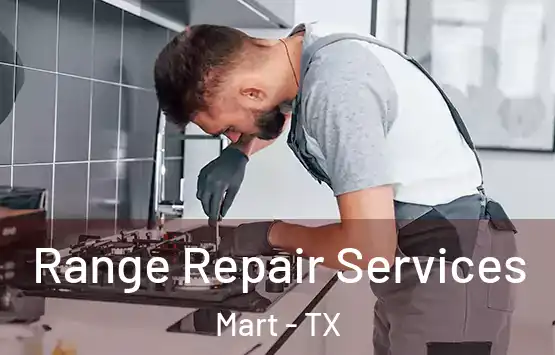  Range Repair Services Mart - TX