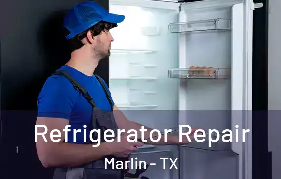  Refrigerator Repair Marlin - TX