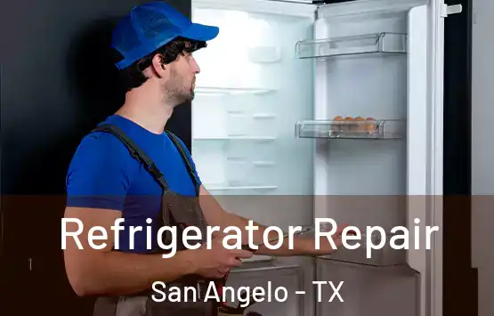  Refrigerator Repair San Angelo - TX
