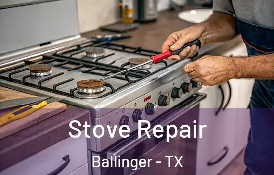  Stove Repair Ballinger - TX