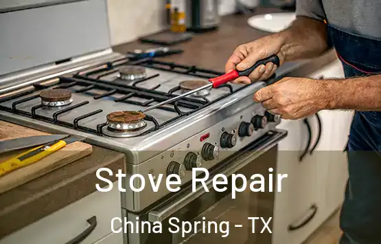  Stove Repair China Spring - TX