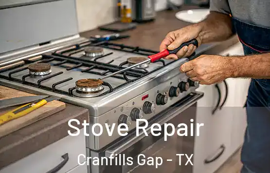  Stove Repair Cranfills Gap - TX