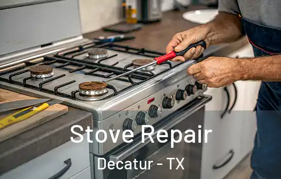  Stove Repair Decatur - TX
