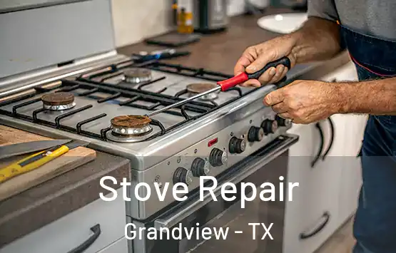  Stove Repair Grandview - TX