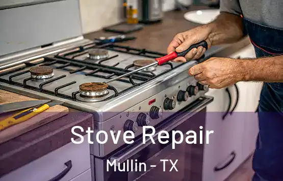  Stove Repair Mullin - TX