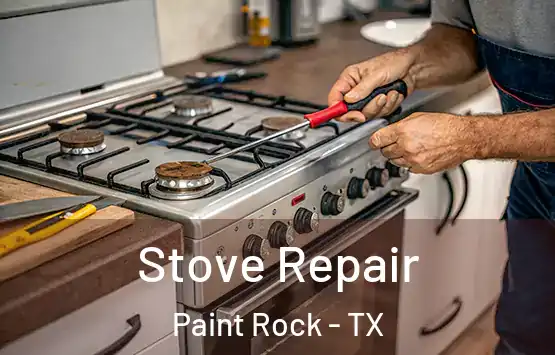  Stove Repair Paint Rock - TX