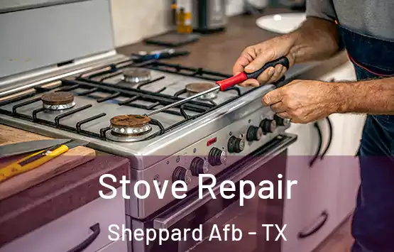  Stove Repair Sheppard Afb - TX