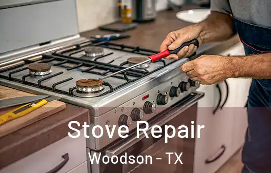  Stove Repair Woodson - TX