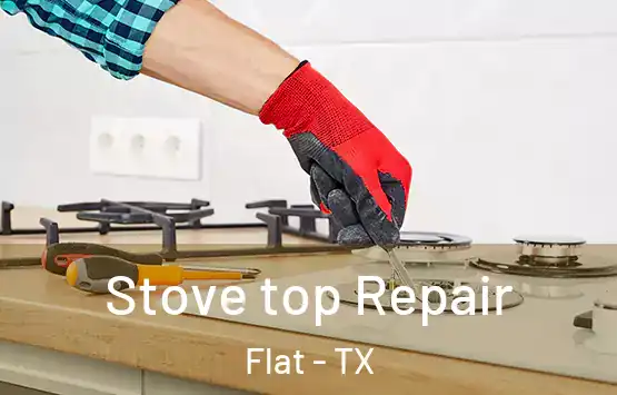  Stove top Repair Flat - TX