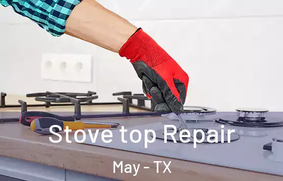  Stove top Repair May - TX