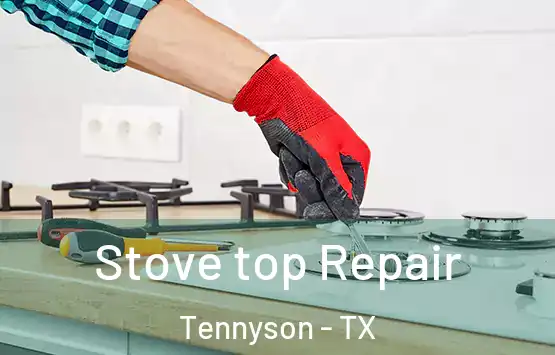  Stove top Repair Tennyson - TX
