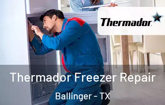  Thermador Freezer Repair Ballinger - TX