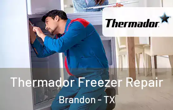  Thermador Freezer Repair Brandon - TX