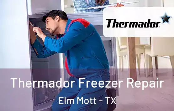  Thermador Freezer Repair Elm Mott - TX