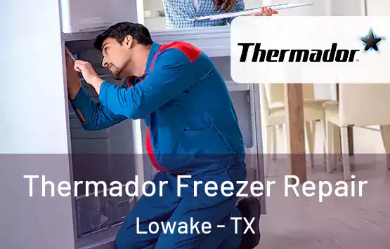  Thermador Freezer Repair Lowake - TX